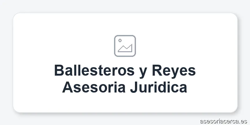 Ballesteros y Reyes Asesoria Juridica