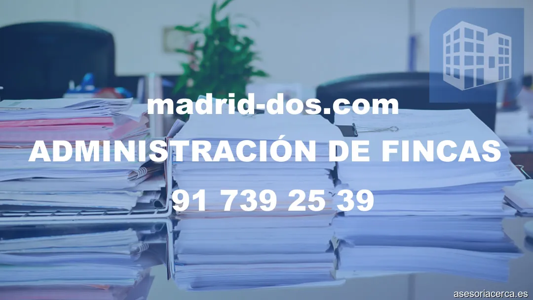 Administracion de Fincas Madrid y gestion de comunidades de vecinos | Madrid-Dos – foto 1